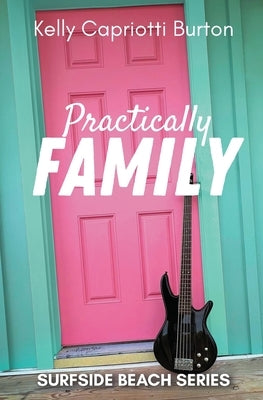 Practically Family Paperback Kell of a Story