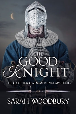 The Good Knight Paperback Morgan-Stanwood Publishing Group