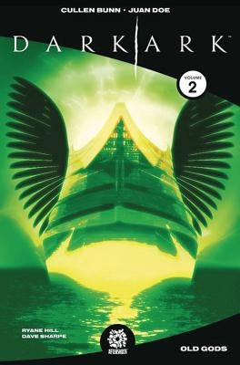 Dark Ark Volume 2 by Bunn, Cullen