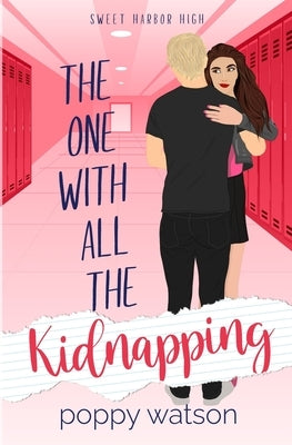 The One With All The Kidnapping: A Sweet Harbor High Romance Paperback PW Books