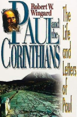 Paul and the Corinthians: The Life and Letters of Paul Paperback Abingdon Press
