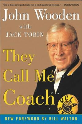 They Call Me Coach by Wooden, John