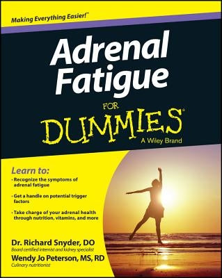 Adrenal Fatigue for Dummies by Snyder, Richard