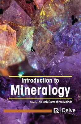 Introduction to Mineralogy by Rameshrao Malode, Kailash