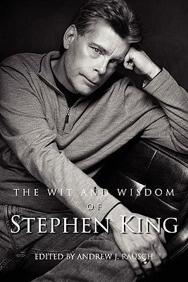 The Wit and Wisdom of Stephen King Paperback BearManor Media