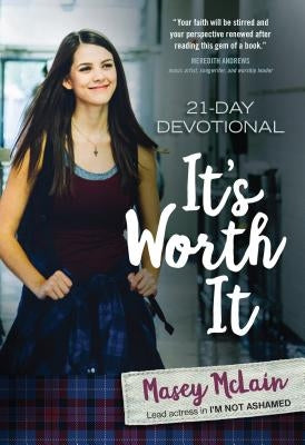 It's Worth It: 21-Day Devotional by McLain, Masey