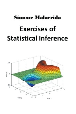 Exercises of Statistical Inference Paperback Simone Malacrida