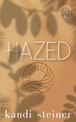 Hazed: Special Edition by Steiner, Kandi