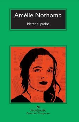 Matar Al Padre by Nothomb, Amelie
