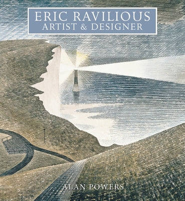 Eric Ravilious: Artist and Designer by Powers, Alan