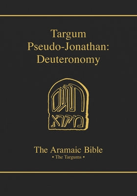 Targum Pseudo-Jonathan: Deuteronomy: Volume 5 by Clarke, Ernest G.