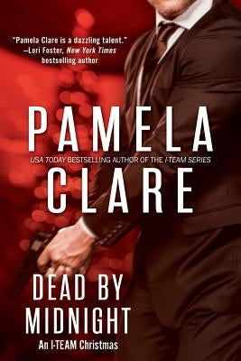 Dead By Midnight: An I-Team Christmas Paperback Pamela Clare