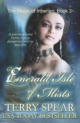 Emerald Isle of Mists: The Magic of Inherian Paperback Terry Spear