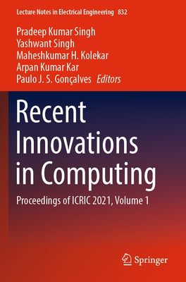 Recent Innovations in Computing: Proceedings of Icric 2021, Volume 1 by Singh, Pradeep Kumar