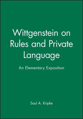 Wittgenstein Rules and Private Paperback John Wiley & Sons