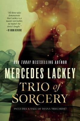 Trio of Sorcery: Arcanum 101, Drums, and Ghost in the Machine by Lackey, Mercedes