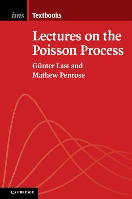 Lectures on the Poisson Process Paperback Cambridge University Press