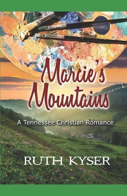 Marcie's Mountains Paperback Independently Published