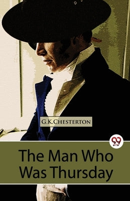 The Man Who Was Thursday A Nightmare Paperback Double 9 Booksllp