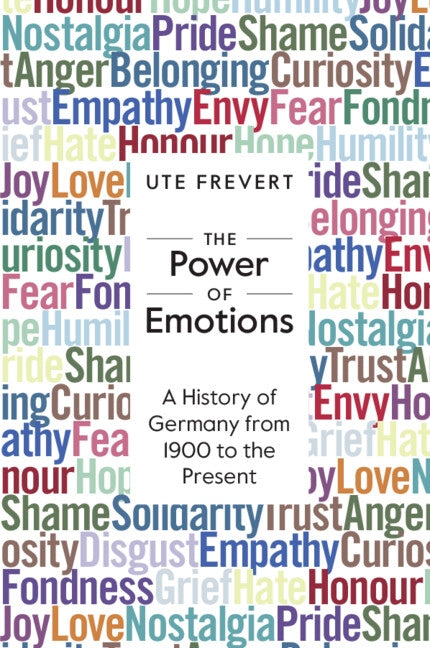 The Power of Emotions: A History of Germany from 1900 to the Present Paperback Cambridge University Press