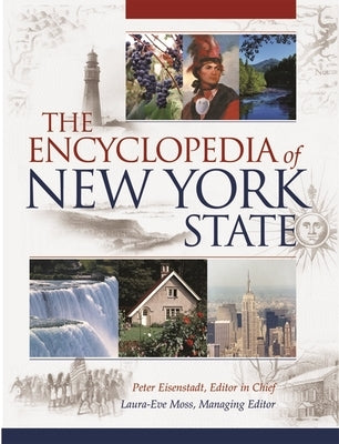 The Encyclopedia of New York State by Eisenstadt, Peter