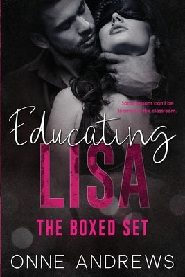 Educating Lisa: The Boxed Set by Andrews, Onne