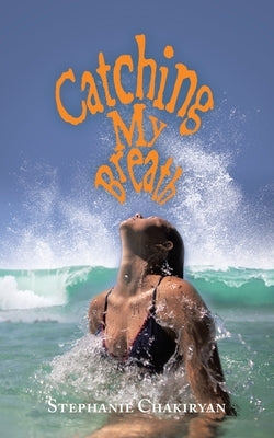 Catching My Breath Paperback Archway Publishing