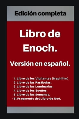 Libro de Enoch. Versión en español: Edición completa by de Las Cuevas de Qumrán, Libros Apócri