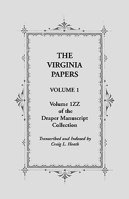 The Virginia Papers, Volume 1, Volume 1zz of the Draper Manuscript Collection Paperback Heritage Books