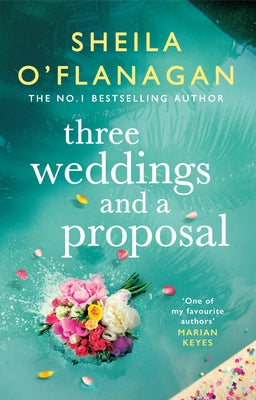 Three Weddings and a Proposal by O'Flanagan, Sheila