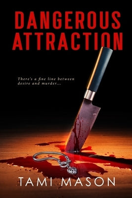 Dangerous Attraction Paperback Independently Published