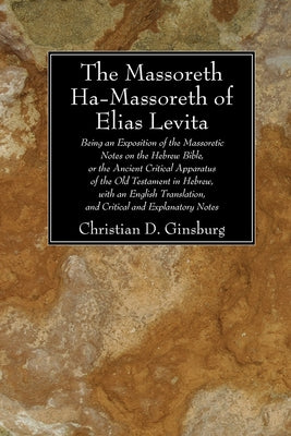 The Massoreth Ha-Massoreth of Elias Levita Paperback Wipf & Stock Publishers
