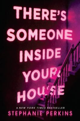 There's Someone Inside Your House by Perkins, Stephanie