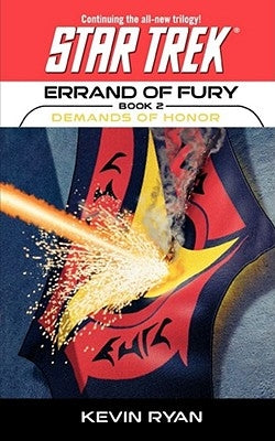 Star Trek: The Original Series: Errand of Fury #2: Demands of Honor by Ryan, Kevin