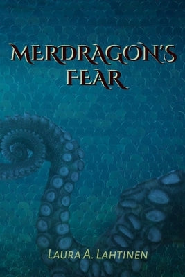 Merdragon's Fear Paperback Independently Published