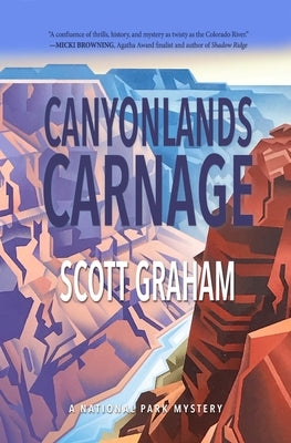 Canyonlands Carnage by Graham, Scott