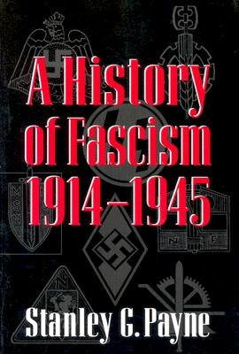 History of Fascism, 1914-1945 Paperback University of Wisconsin Press