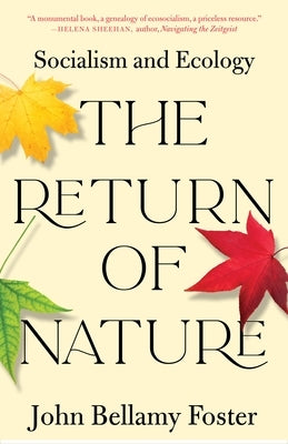 The Return of Nature: Socialism and Ecology Paperback Monthly Review Press