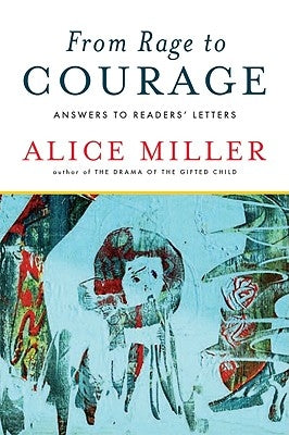 From Rage to Courage: Answers to Readers' Letters Paperback W. W. Norton & Company