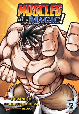 Muscles Are Better Than Magic! (Manga) Vol. 2 Paperback Seven Seas