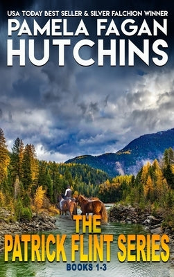 The Patrick Flint Series: Books 1-3 by Hutchins, Pamela Fagan