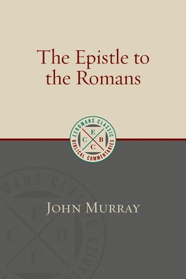 Epistle to the Romans Paperback William B. Eerdmans Publishing Company