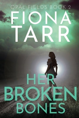 Her Broken Bones Paperback Fiona Tarr