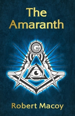 The Amaranth Paperback by Robert Macoy