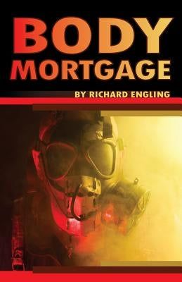 Body Mortgage by Engling, Richard