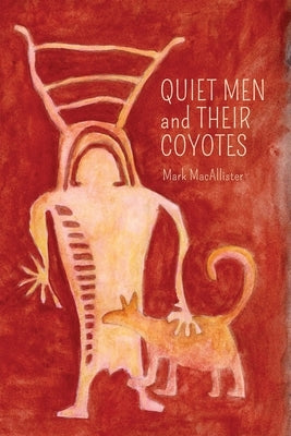 Quiet Men and Their Coyotes Paperback Concrete Wolf