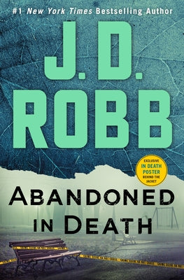 Abandoned in Death: An Eve Dallas Novel by Robb, J. D.