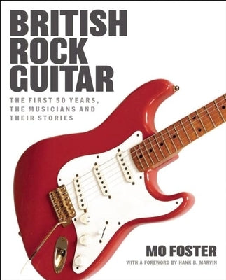 British Rock Guitar by Foster, Mo