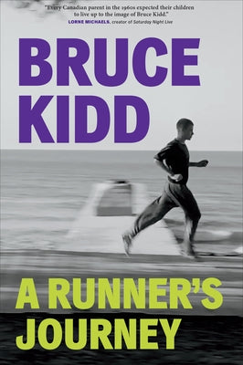 A Runner's Journey by Kidd, Bruce