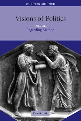 Paperback of Visions of Politics v1 by Cambridge University Press showing the book cover with title and author details.